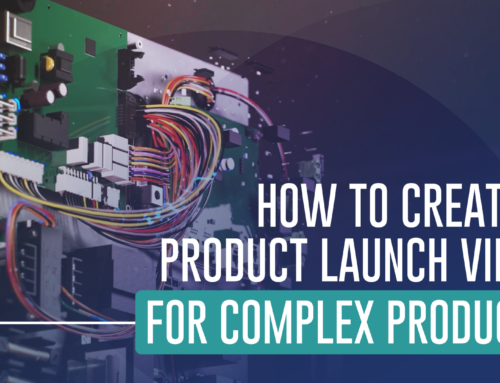 How to Create a Product Launch Video for Complex Products