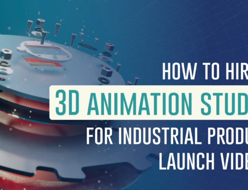 How to Hire a 3D Animation Studio for Industrial Product Launch Videos